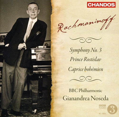 Rachmaninov: Symphony No. 3, Prince Rostislav, Caprice Bohemien / Noseda, BBC Philharmonic