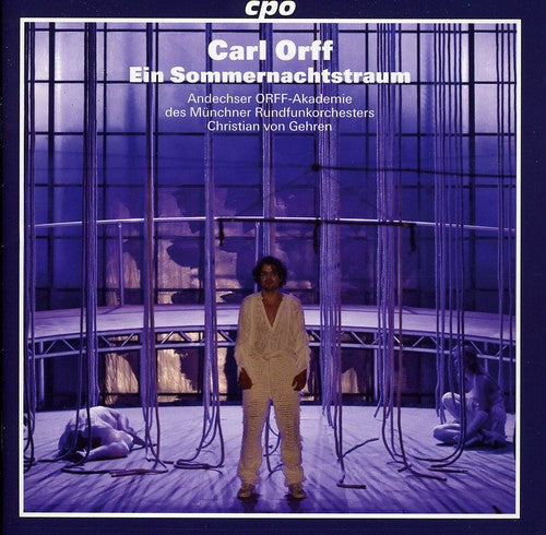 Orff: Ein Sommernachtstraum / Von Gehren, Andechser Orff-Akademie Des Munchner RO