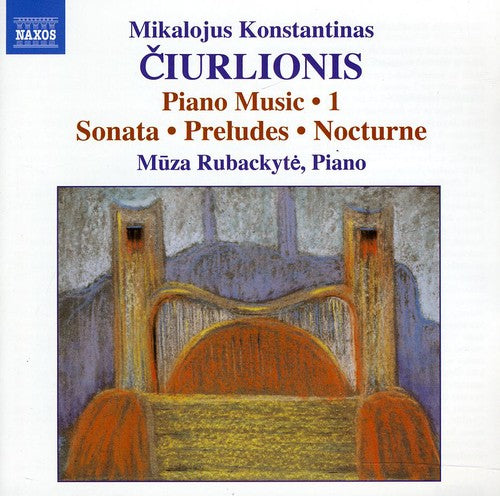 Ciurlionis: Piano Music, Vol. 1