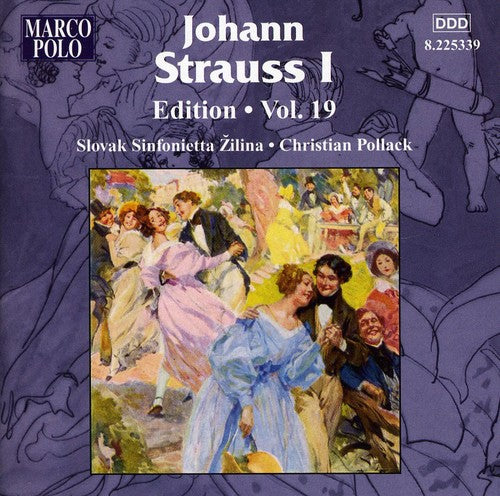 Johann Strauss Sr. Edition, Vol. 19 / Pollack, Slovak Sinfonietta Zilina