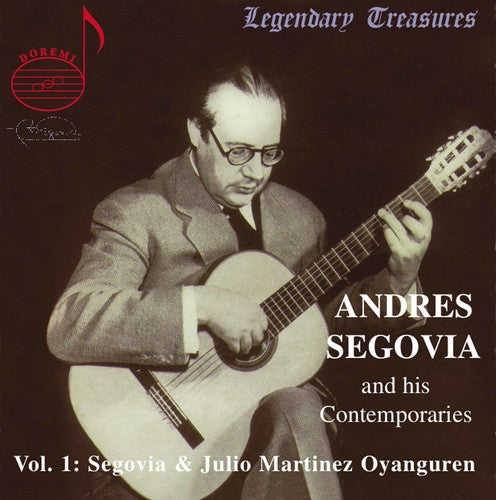 Legendary Treasures - Segovia And His Contemporaries Vol 1