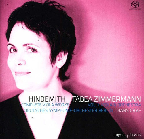 Hindemith: Complete Viola Works, Vol. 1 / Zimmermann, Graf, Deutsches Symphony Orchestra Berlin