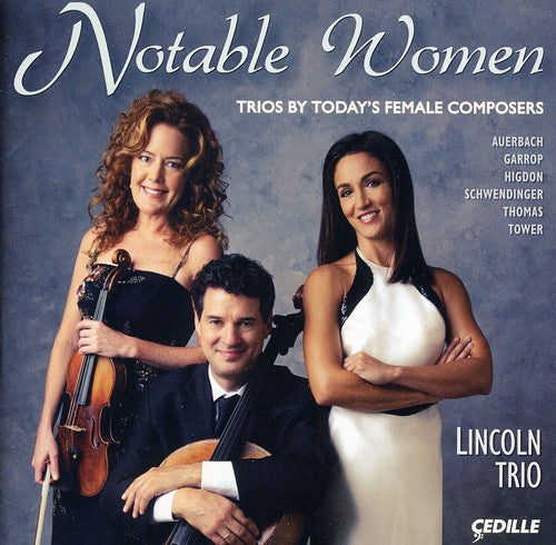 Notable Women / Lincoln Trio