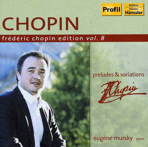 Chopin Edition Vol. 8 - Preludes & Variations