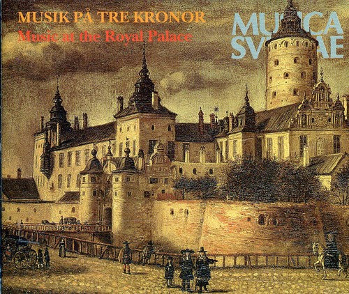 Musik på Tre Kronor - Music at the Royal Palace