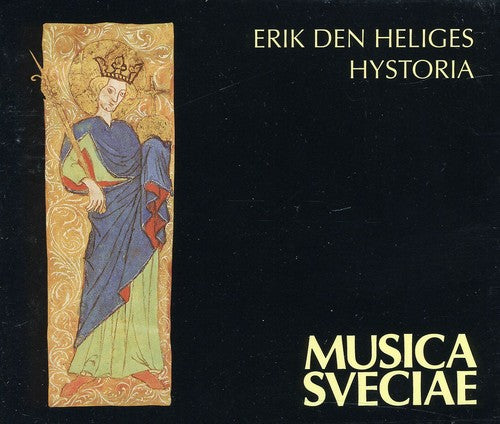 Erik den heliges hystoria / The Historia of St. Erik