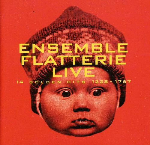 Ensemble Flatterie: Live (14 Golden Hits, 1228-1767)