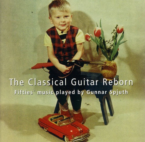 The Classical Guitar Reborn