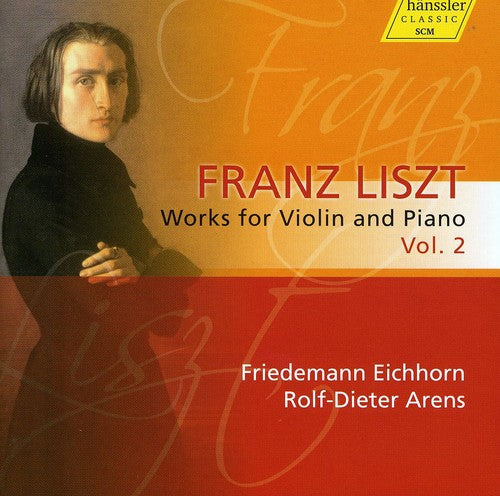 Liszt: Violin & Piano Works, Vol. 2