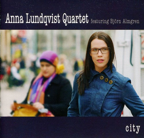 Anna Lundqvist Quartet: City
