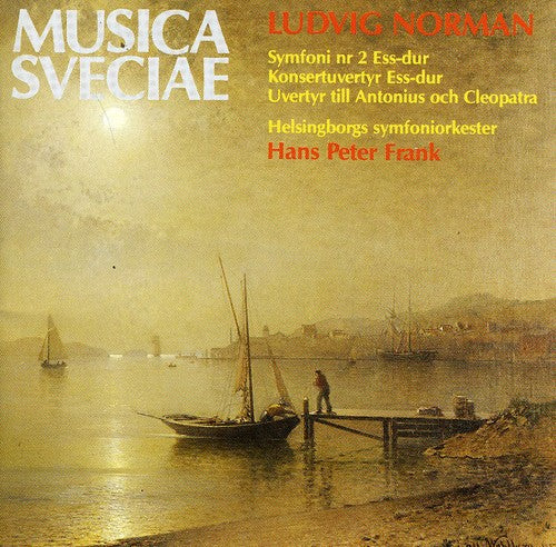 Ludvig Norman: Orchestral Music