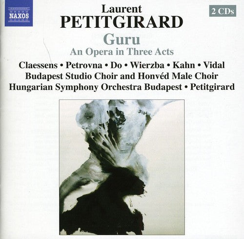 Petitgirard: Guru / Claessens, Petrovna, Wierzba, Kahn, Vidal