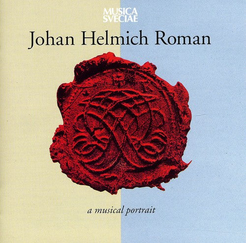 Johan Helmich Roman – A Musical Portrait