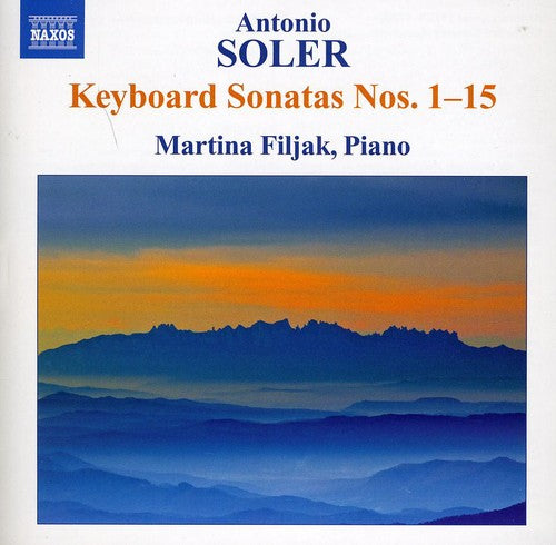Soler: Keyboard Sonatas No 1-15 / Martina Filjak