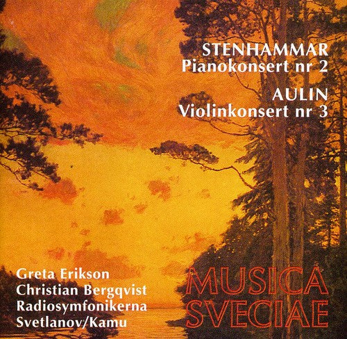 Stenhammar: Pianokonsert Nr. 2 - Aulin: Violinkonsert Nr. 3