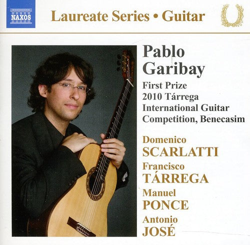 Scarlatti, Tarrega, Ponce, Jose / Pablo Garibay