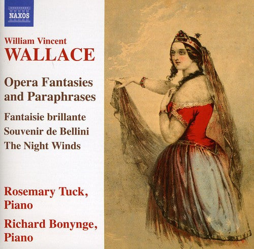 Wallace: Opera Fantasies And Paraphrases / Rosemary Tuck