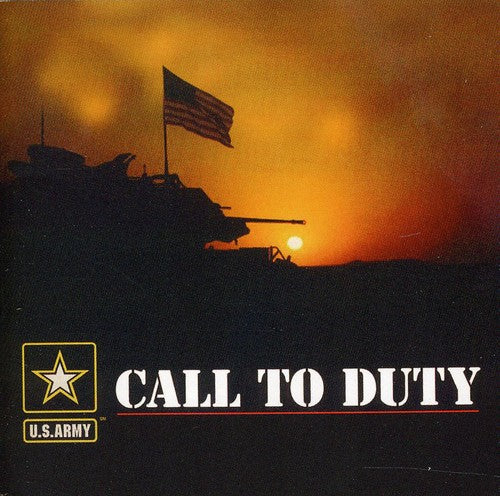 UNITED STATES ARMY FIELD BAND AND CHORUS: Call To Duty
