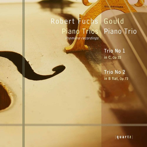 Fuchs: Piano Trios / Gould Piano Trio