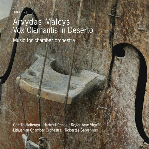 Arvydas Malcys: Vox Clamantis In Deserto