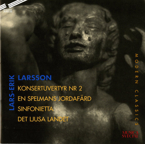 Larsson: Concert Overture No. 2 & Sinfonietta for Strings