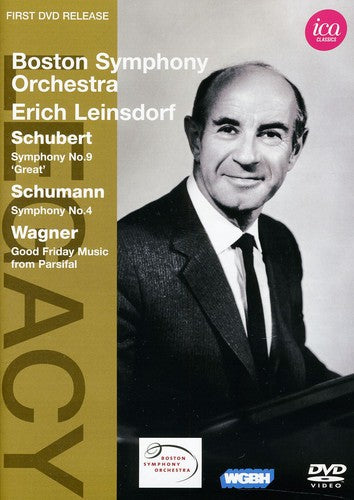 Schubert: Symphony No 9; Schumann: Symphony No 4; Wagner / Leinsdorf, BSO