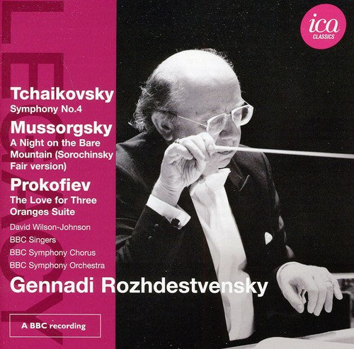 Tchaikovsky: Symphony No. 4; Mussorgsky: A Night On The Bare Mountain; Prokofiev: The Love For Three Oranges Suite