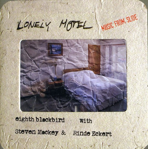 Lonely Motel / Eighth Blackbird