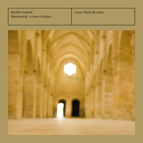 Monteverdi - A Trace Of Grace / Michel Godard