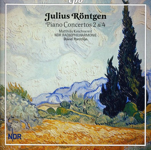 Rontgen: Piano Concertos Nos. 2 & 4 / Kirschnereit, Porcelijn, NDR Radiophilhamonie
