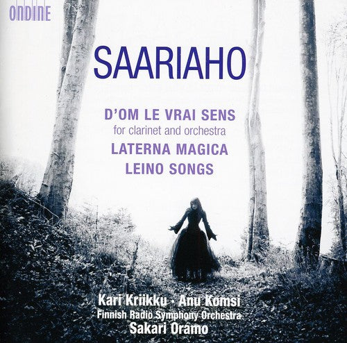 Kaija Saariaho: D'om Le Vrai Sens; Laterna Magica