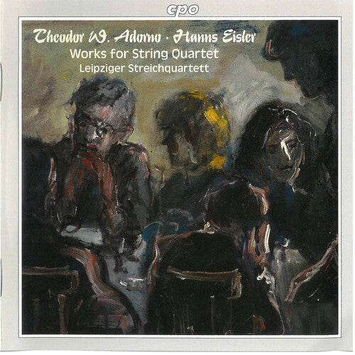 Adorno & Eisler: Works For String Quartet / Leipziger