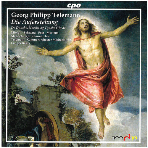 Telemann: Die Auferstehung, Etc / Rémy, Mields, Et Al