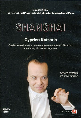 Cyprien Katsaris - Live In Shanghai October 2, 2007