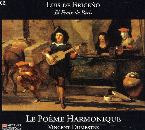 Luis De Briceno: El Fenix De Paris / Dumestre, Le Poeme Harmonique