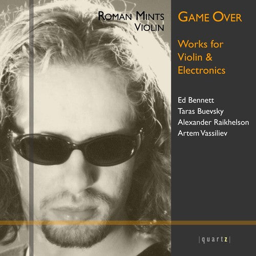 Game Over - Works For Violin & Electronics / Roman Mints