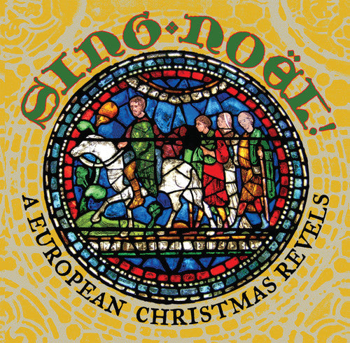 Sing Noel - A European Christmas Revels