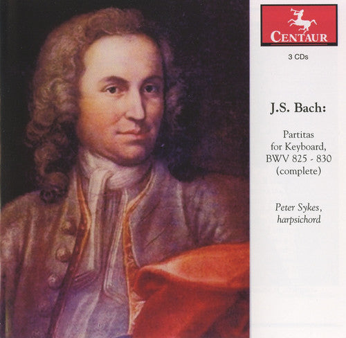 Bach: Partitas For Keyboard, BWV 825-830 (Complete) / Peter Sykes