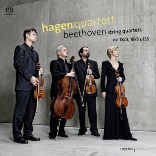 Beethoven: String Quartets Opp. 18/3, 18/5 & 135 / Hagen Quartet