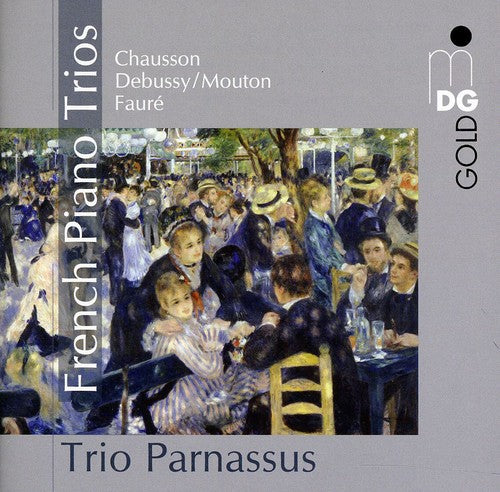 Chausson, Debussy, Faure / Trio Parnassus