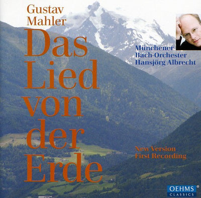Mahler: Das Lied von der Erde (new version)