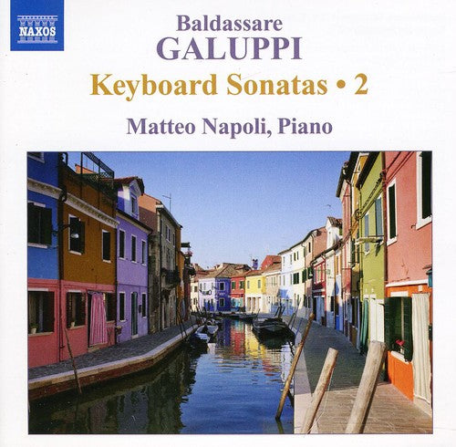Galuppi: Keyboard Sonatas  Vol. 2 / Matteo Napoli