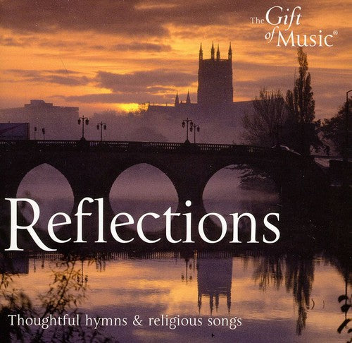 Reflections: Thoughtful hymns and religious songs