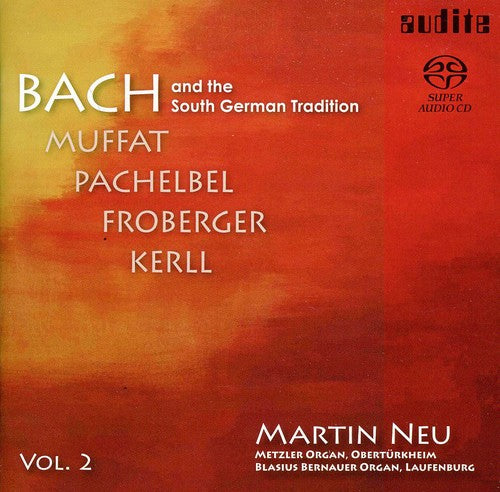 Bach and the South German Tradition, Vol. 2