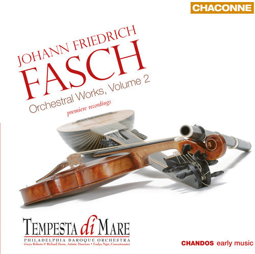 Fasch: Orchestral Works Vol 2 / Tempesta Di Mare Philadelphia Baroque Orchestra