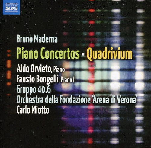 Maderna: Piano Concertos, Quadrivium / Orvieto, Miotto, Bongelli
