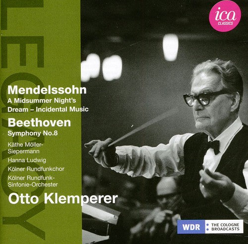 Mendelssohn: A Midsummer Night's Dream - Beethoven: Symphony