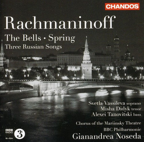 Rachmaninov: The Bells - Spring - 3 Russian Songs