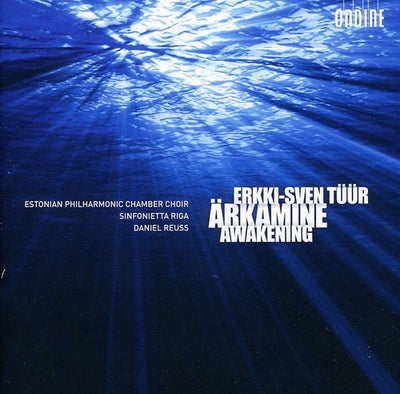Erkki-Sven Tuur: Awakening / Reuss, Estonian Philharmonic Chamber Choir