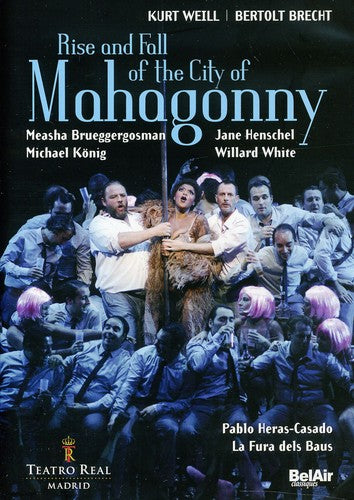 Weill: Rise and Fall of the City of Mahagonny / Henschel, White, Heras-Casado